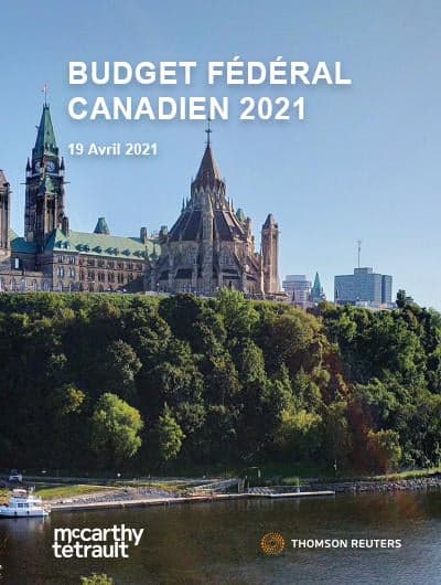 Commentaire sur le budget fédéral canadien 2021 - Initiatives fiscales