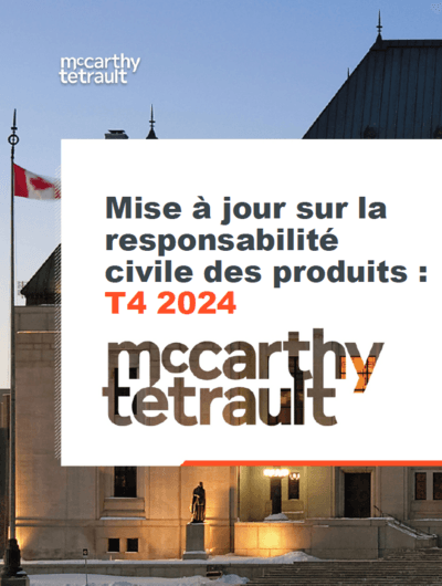Principales décisions en responsabilité du fait des produits : mise à jour du T4 de 2024