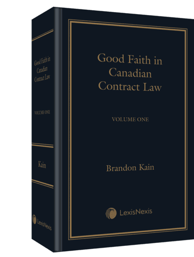 Good Faith in Canadian Contract Law (2 Volumes)