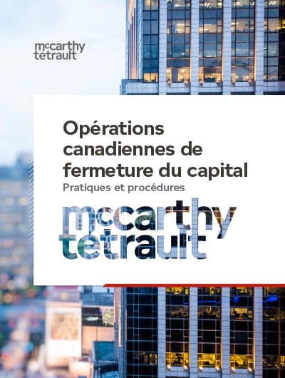 Opérations canadiennes de fermeture du capital