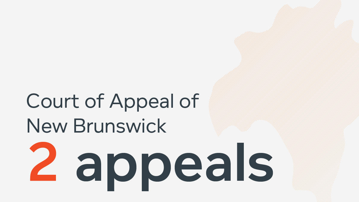 New Brunswick - 2 appeals