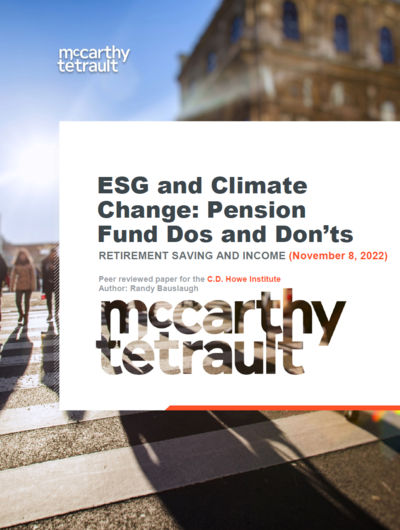 ESG and Climate Change: Pension Fund Dos and Don’ts Gain insight on the legal obligations of pension fund fiduciaries in “ESG and Climate Change: Pension Fund Dos and Don’ts”