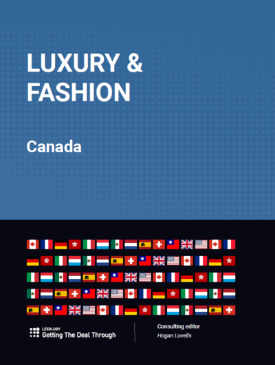 Lexology’s Getting the Deal Through: Luxury & Fashion 2023 Guide - Canada