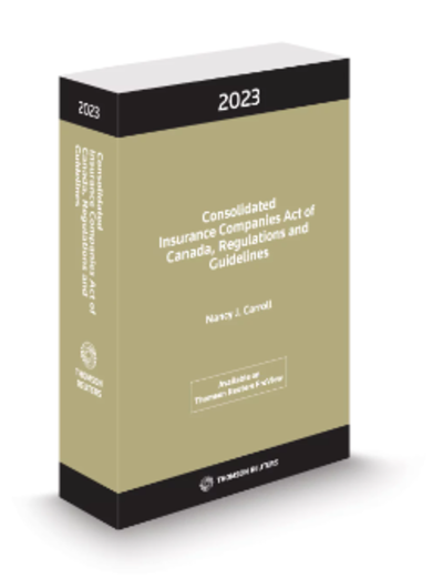 Consolidated Insurance Companies Act of Canada, Regulations and Guidelines, 2023, Print and ProView eBook