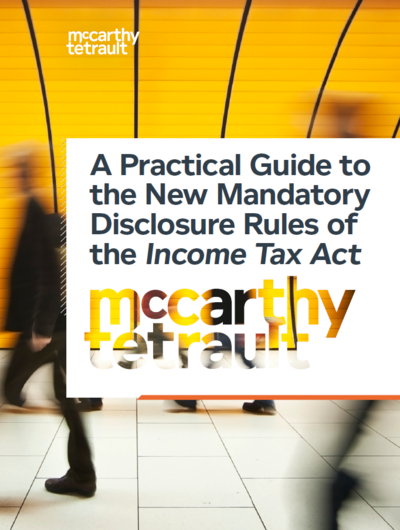 A Practical Guide to the New Mandatory Disclosure Rules of the Income Tax Act